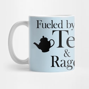 Fueled by Tea and Rage: Black Print Mug